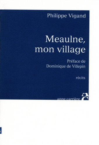 Beispielbild fr Meaulne, Mon Village zum Verkauf von RECYCLIVRE