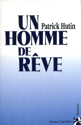 Imagen de archivo de Un homme de rve a la venta por A TOUT LIVRE