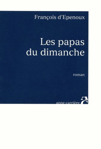 9782843373107: Les papas du dimanche