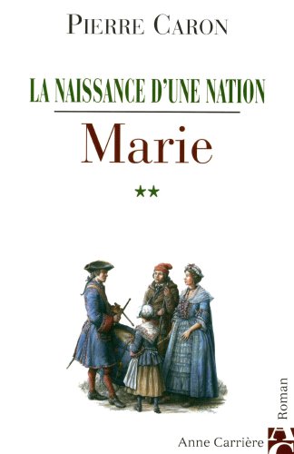 9782843373152: Marie, tome 2: La naissance d'une nation