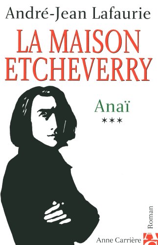 Stock image for La Maison Etcheverry, Tome 3 : Ana for sale by medimops