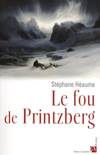 9782843373435: Le fou de Printzberg