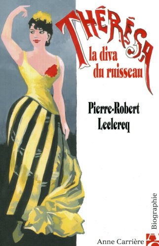 Beispielbild fr Th r sa, la diva du ruisseau Leclercq, P.R. zum Verkauf von LIVREAUTRESORSAS