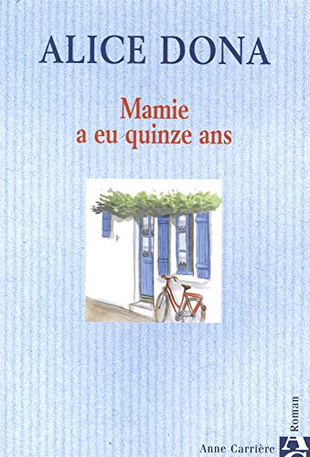 Stock image for Mamie a eu quinze ans for sale by WorldofBooks