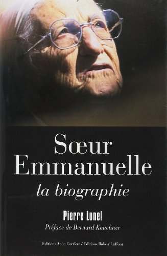 Imagen de archivo de Soeur Emmanuelle; la biographie. a la venta por AUSONE