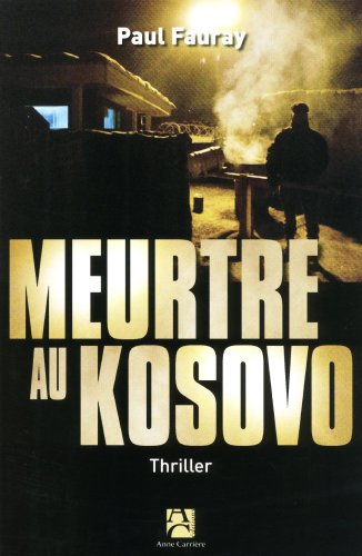 Beispielbild fr Meurtre au Kosovo zum Verkauf von Ammareal