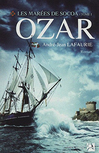 Stock image for Les mares de Socoa, Tome 1 : Ozar for sale by medimops