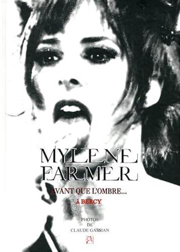 9782843374333: Mylne Farmer - Avant que l'ombre...  Bercy.