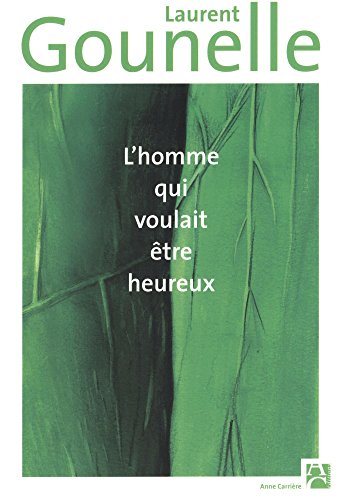 Stock image for L'homme qui voulait ?tre heureux (French Edition) for sale by SecondSale