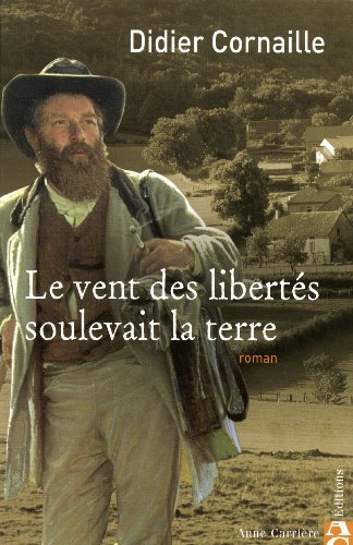 Beispielbild fr Le vent des liberts soulevait la terre zum Verkauf von Ammareal