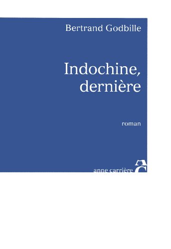 Beispielbild fr Indochine, dernire zum Verkauf von Ammareal