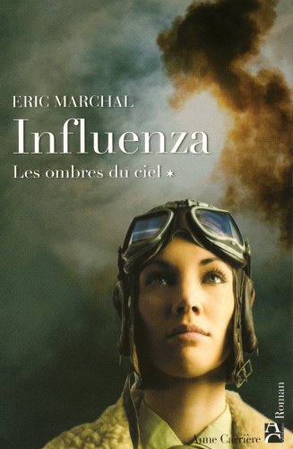 Beispielbild fr Influenza, Tome 1 : Les ombres du ciel zum Verkauf von medimops