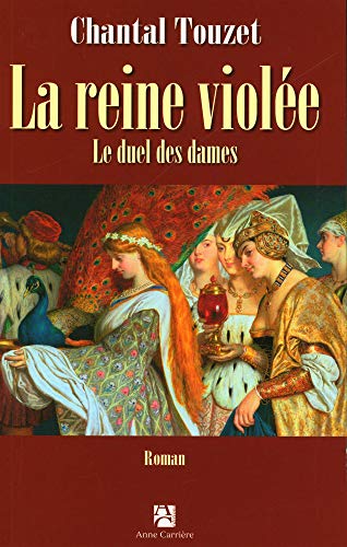 Stock image for La reine viole, Tome 2 : Le duel des dames for sale by Ammareal