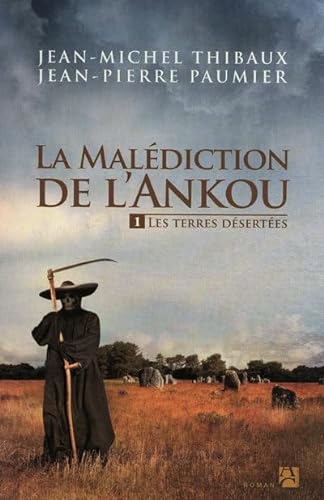 Beispielbild fr La maldiction de l'Ankou, Tome 1 : Les terres dsertes zum Verkauf von medimops
