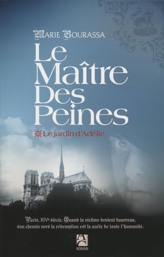 Stock image for Le jardin d'Ad lie, tome 1: Le Maître des peines for sale by WorldofBooks