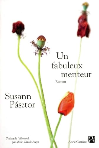 Stock image for Un fabuleux menteur [Paperback] Suzanne B. Pasztor and Marie-Claude Auger for sale by LIVREAUTRESORSAS