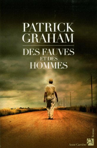 Stock image for Des fauves et des hommes for sale by Librairie Th  la page