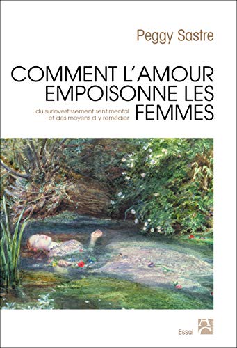 Beispielbild fr Comment l'amour empoisonne les femmes zum Verkauf von medimops