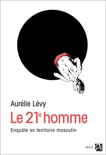 Stock image for Le 21e homme : Enqute en territoire masculin for sale by medimops
