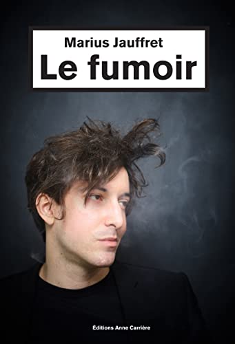 Le Fumoir by Jauffret, Marius: Neuf (2020)