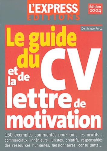 Stock image for Le Guide complet du CV et de la lettre de motivation for sale by Librairie Th  la page