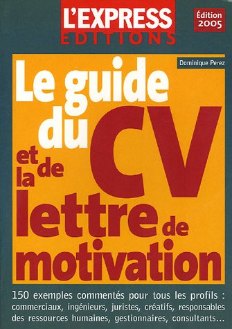 Stock image for Le guide du CV et de la lettre de motivation for sale by Librairie Th  la page