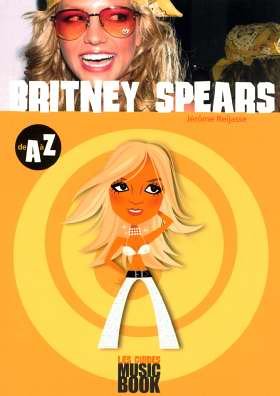 Beispielbild fr Britney Spears De A  Z zum Verkauf von RECYCLIVRE