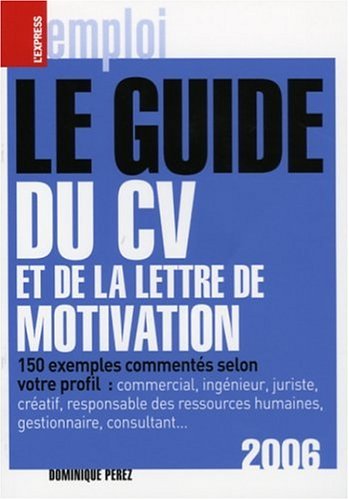 Stock image for Le guide du CV et de la lettre de motivation for sale by Ammareal