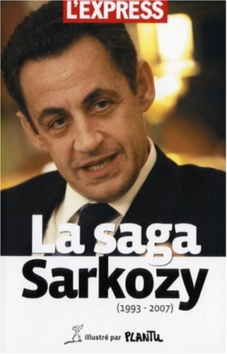Stock image for La Saga Sarkozy for sale by Ammareal