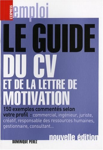 Stock image for Le guide du CV et de la lettre de la motivation for sale by Ammareal