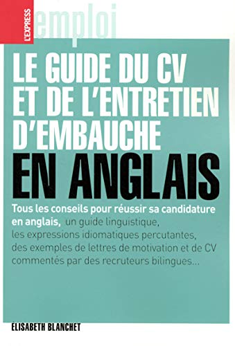 Beispielbild fr Le guide du CV et de l'entretien d'embauche en anglais zum Verkauf von Ammareal