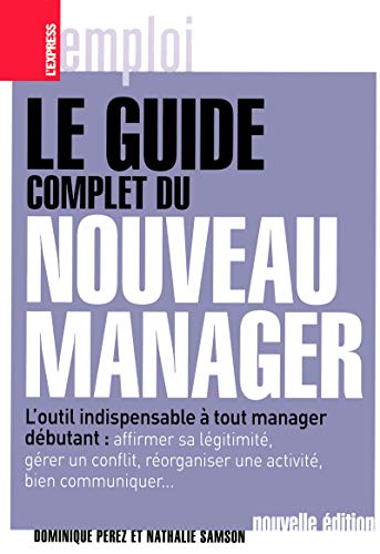 Stock image for Le guide complet du nouveau manager for sale by Ammareal