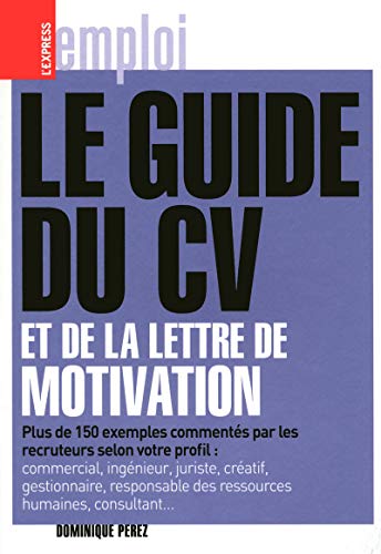 Stock image for GUIDE DU CV ET DE LA LETTRE DE MOTIVATION for sale by Ammareal