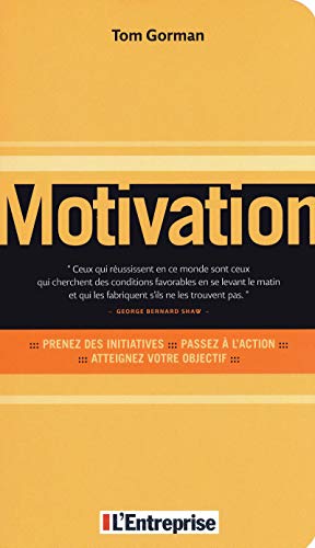 Motivation (French Edition) (9782843437021) by Tom Gorman