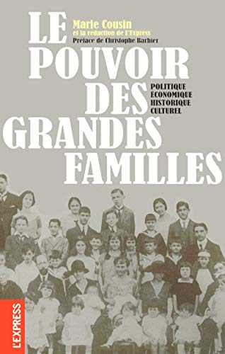 Stock image for LE POUVOIR DES GRANDES FAMILLES for sale by Ammareal