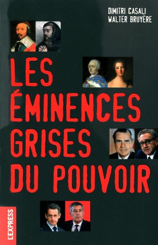 Beispielbild fr EMINENCES GRISES DU POUVOIR CASALI, DIMITRI and BRUYERE, WALTER zum Verkauf von LIVREAUTRESORSAS