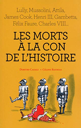 Beispielbild fr Les morts  la con de l'histoire zum Verkauf von medimops