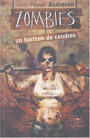 9782843440540: Zombies: Un horizon de cendres