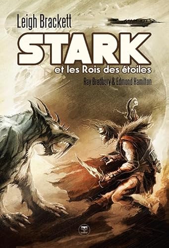 Imagen de archivo de Stark et les rois des toiles [Broch] Leigh Brackett; Ray Bradbury; Edmond Hamilton; Elian Black'Mor et Caza a la venta por BIBLIO-NET