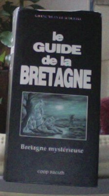 9782843460265: Le guide de la Bretagne mystrieuse