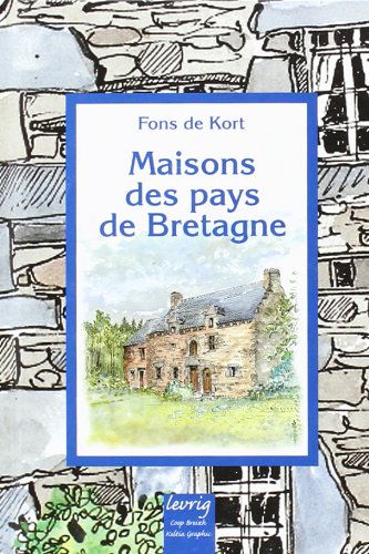 9782843461033: Maisons des pays de Bretagne - architecture traditionnelle
