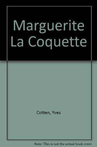 Beispielbild fr Marguerite La Coquette zum Verkauf von Ammareal