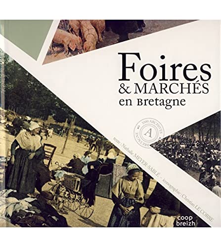Beispielbild fr Foires Et Marchs En Bretagne zum Verkauf von RECYCLIVRE