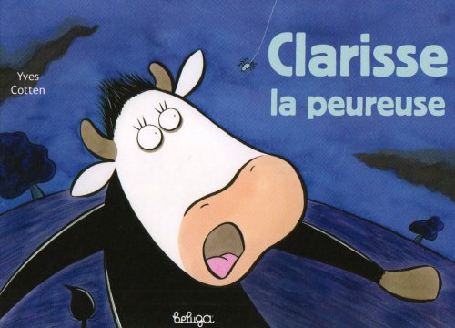 Beispielbild fr Clarisse la Peureuse Edition 2008 zum Verkauf von Librairie Th  la page