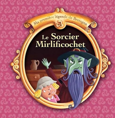 Imagen de archivo de Le sorcier Mirlificochet a la venta por ThriftBooks-Dallas