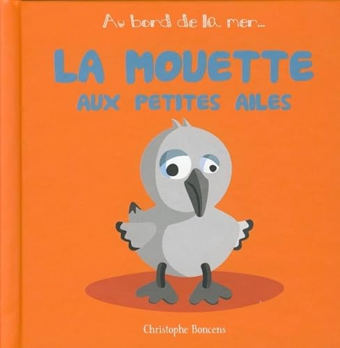 9782843464584: La mouette aux petites ailes