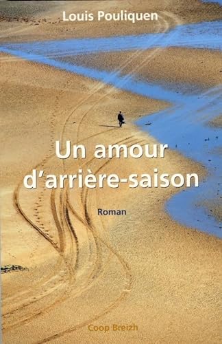 Beispielbild fr Un amour d'arrire-saison zum Verkauf von Ammareal