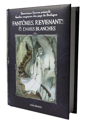 Beispielbild fr Fantmes, revenants & dames blanches (Contes magiques des pays de Bretagne) zum Verkauf von BURISBOOKS