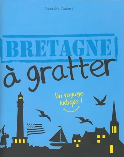 Beispielbild fr Bretagne  gratter. Un voyage ludique ! zum Verkauf von medimops