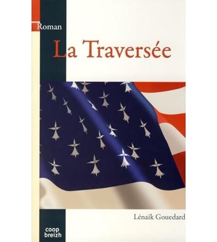 Stock image for La travers e for sale by ThriftBooks-Dallas
